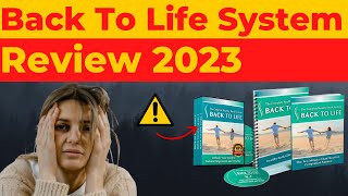 [2023]Back to Life System Reviews | Back To Life Program Reviews | Back to Life by Emily Lark