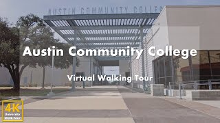 วิทยาลัยชุมชนออสติน (Austin Community College) - ทัวร์เดินเสมือนจริง [4k 60fps]