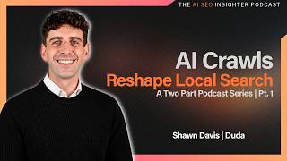 AI Crawls Reshape Local Search: A Two Part Podcast Series | Pt. 1