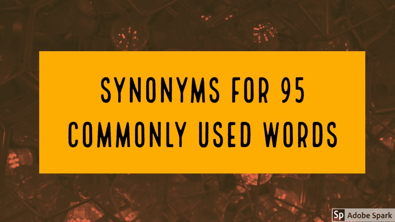 Synonyms for 95 Commonly Used Words - YouTube