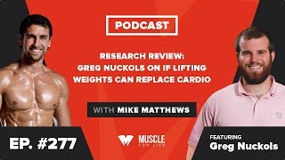 Research Review: Greg Nuckols on if Lifting Weights Can Replace Cardio