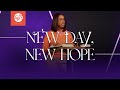 New Day, New Hope