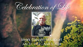 Celebration of Life - Mark Steven Newport