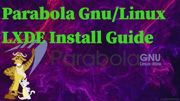 Parabola GNU/Linux LXDE Install Guide
