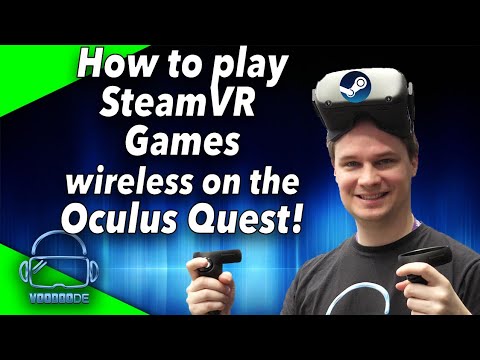 How to play SteamVR PC Games wireless on the Oculus Quest [Tutorial]