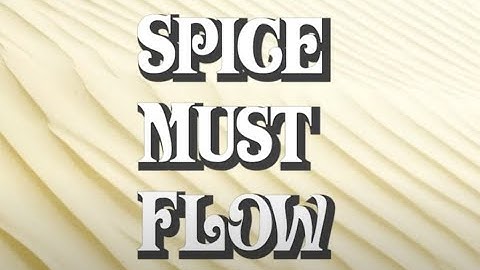 Spice Must Flow (Epic Ambient Music Inspired by Dune)