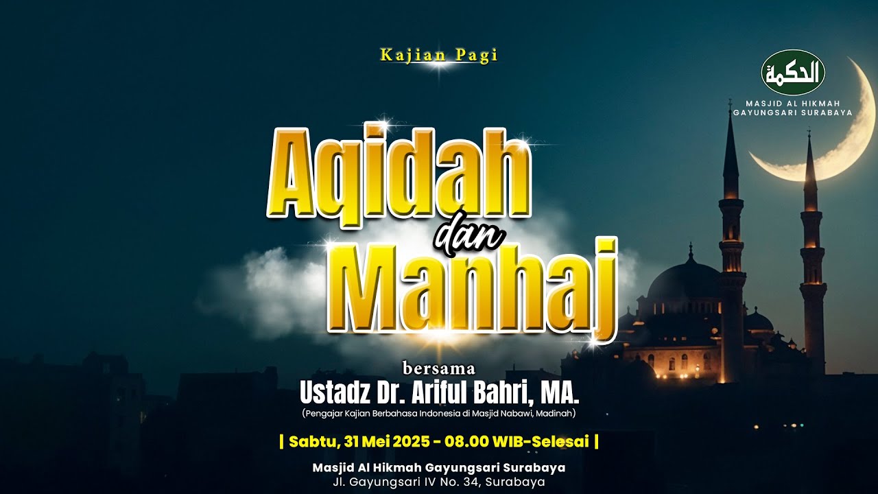Aqidah dan Manhaj - Ustadz Dr. Ariful Bahri, MA.