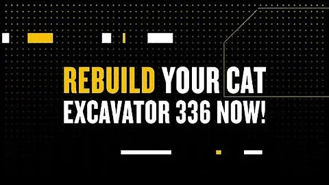 Rebuild your Cat Excavator 336!