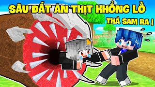 SAMMY THỬ THÁCH 24H THOÁT KHỎI SÂU ĐẤT ĂN THỊT KHỔNG LỒ TRONG MINECRAFT