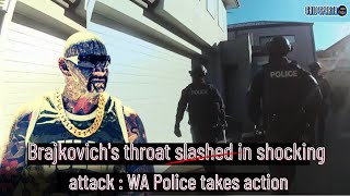 Ex Hells Angels Dayne Brajkovich attacked, WA Police takes action.