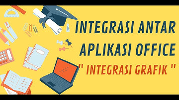 INTEGRASI GRAFIK ANTAR APLIKASI OFFICE