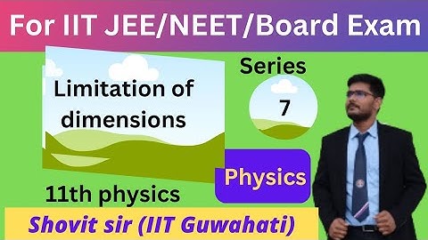 Limitation of dimensions | unit | dimension | shovit sir #iit #jee #neet #physics