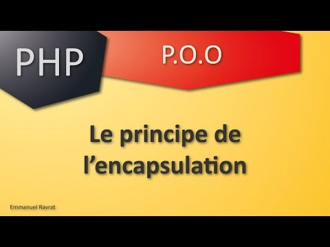 11 – PHP POO – Le principe de l’encapsulation