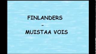 Finlanders - Muistaa vois Resimi