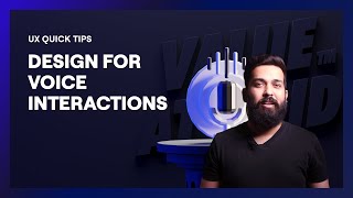 Design for voice interactions | UX Design Tips