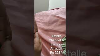 Estelle Chandelier Earrings Amazon Buy Unboxing Rs 223/- #amazonunboxing #amazon #unboxing #estelle