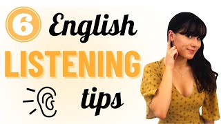 6 tips to LISTEN better in English l Understand native English speakers! l Get Fluent Fast