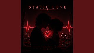 Static Love