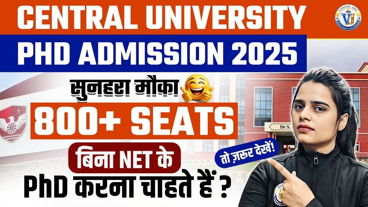 Central University PhD Admission 2025 | PhD Admission 2025 | 800+ Seats ...