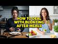 Why Do I Have Bloating After Eating? (And How to Fix It)