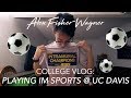 IM Sports ⚽ and Midterms ✏️ | UC DAVIS