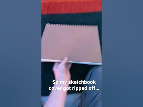 So my sketchbook cover got ripped off - YouTube