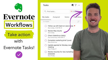 Use Evernote to take action with tasks | Tasks Workflow 7 of 7
