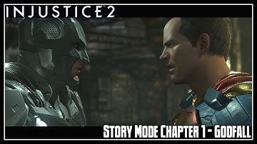 Injustice 2 Story Mode Part 1 - Chapter 1: Godfall (Batman)