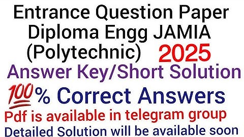 Diploma Engineering/Polytechnic 2025 Jamia Entrance Exam Answer Key/Short Solution with 💯% Accuracy