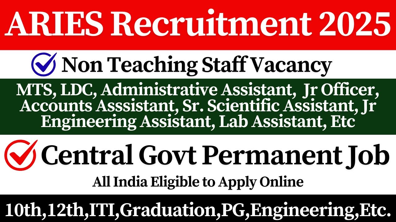 🔥 Central Govt Group B & C Posts | ARIES Recruitment 2025 | 🎯 10th/12th Pass Job | All India Jobs