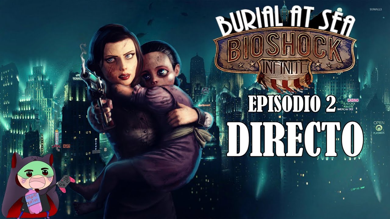 Bioshock Infinite Dlc Panteón Marino Episodio 2 Directo Cap 2 