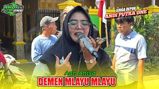 DEMEN MLAYU MLAYU | aan anisa - ANDI PUTRA ONE‼️DS. KALIPASUNG GEBANG CIREBON ANAK WAYANG