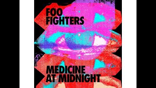 Foo Fighters - Medicine At Midnight - Full Album