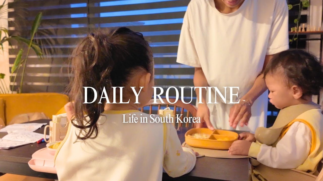 Daily Routine as an Expat Mom with Two Toddlers (15 & 32 months old) in South Korea