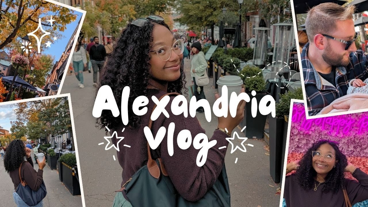 I'm Back! Let's Explore Alexandria, VA