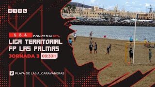 JORNADA 3 - FÚTBOL PLAYA - LIGA TERRITORIAL FP LAS PALMAS
