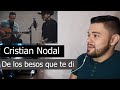 Escucho/Analizo a Cristian Nodal - De los besos que te di | Reacción