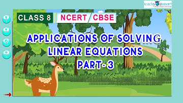 Linear Equations In One Variable | Applications of Solving Linear Equations Part 3-#ncert  #class8 8