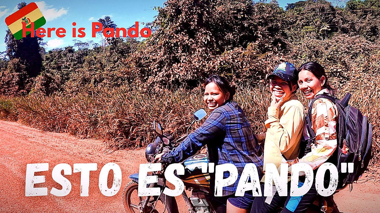 LLEGO al DEPARTAMENTO AMAZÓNICO MAS LEJOS deBOLIVIA PANDO/Project VUELTA BOLIVIA en moto/Capitulo 40