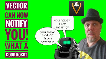 Anki Vector Make Vector Notify you with Vector Notify Me APP