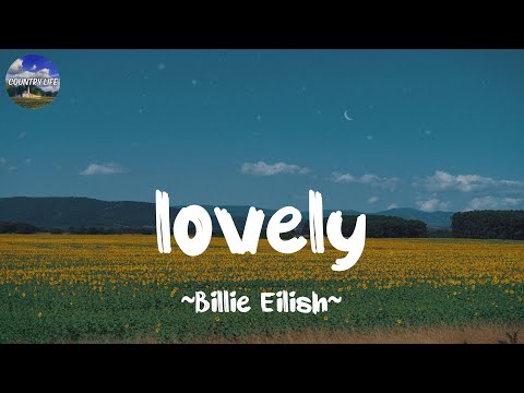 Lovely Billie Eilish Hello Welcome Home Lyrics