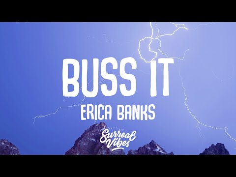 Erica Banks - Buss It (Lyrics)