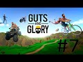 Guts and Glory ► #7