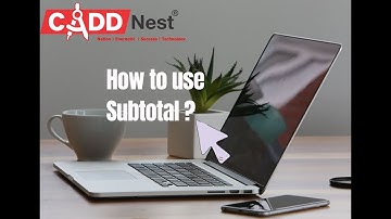 Learn how to use subtotal || CADD NEST RR NAGAR