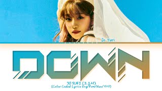 JO YURI DOWN (See You in My 19th Life OST Part 3) Lyrics (Color Coded Lyrics)