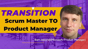How to Successfully Transition From a Scrum Master to a Product Manager?