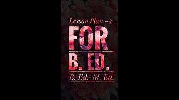 Lesson Plan-3 for B.Ed. & B.Ed-M.Ed. Students| HARBARTIAN APPROACH | Neksha Sharma | Abhii Sharma