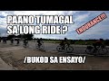 ENDURANCE SA LONG RIDE (Paano Tumagal Bukod sa Ensayo?)