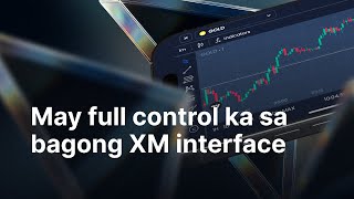 Samantalahin ang bawat trading opportunity sa bagong interface ng XM