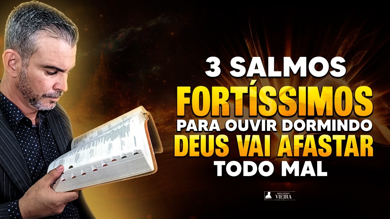 ADORMEÇA OUVINDO OS 3 SALMOS MAIS PODEROSOS DA BÍBLIA